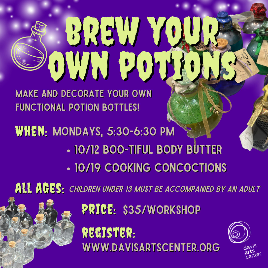 Davis Arts Center: Brew Your Own Potions workshop flyer