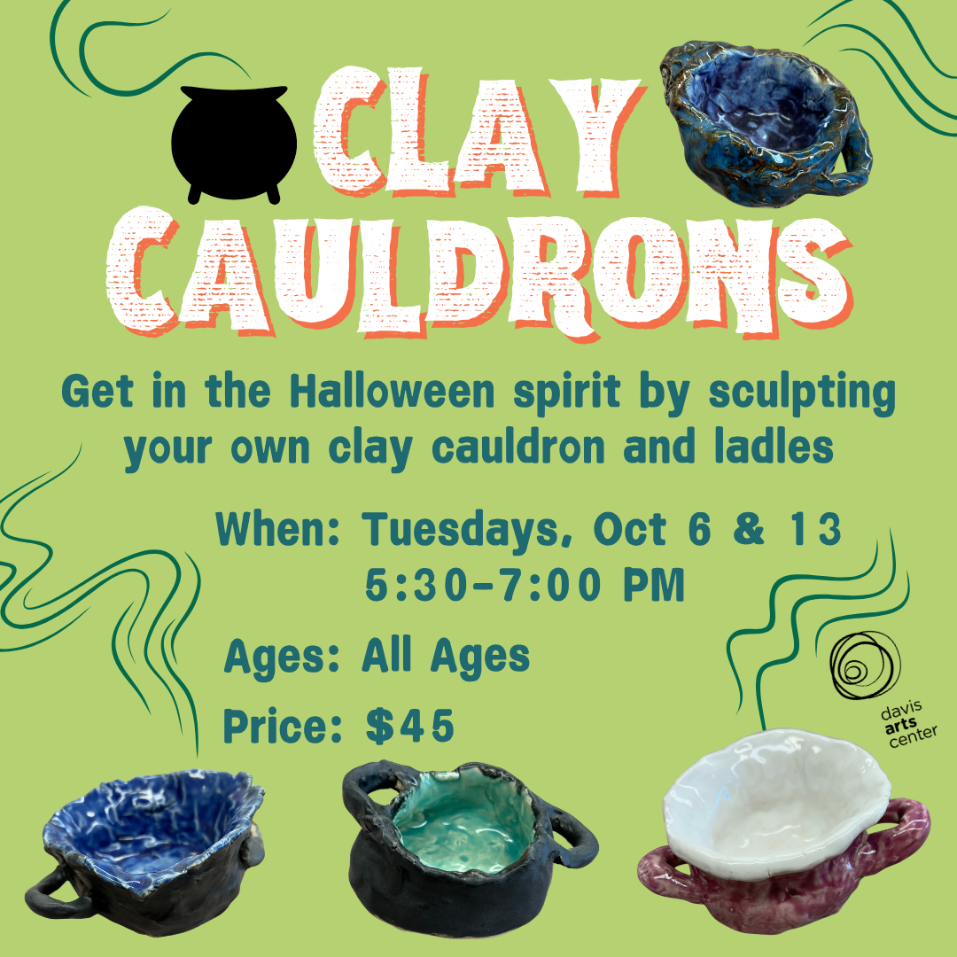 Davis Arts Center: Clay Cauldrons workshop flyer